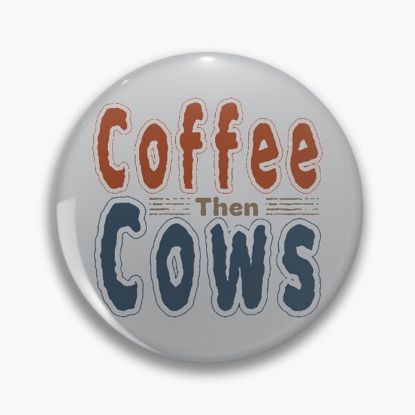 Item preview, Coffee Then Cows designed and sold by zefgraphic.