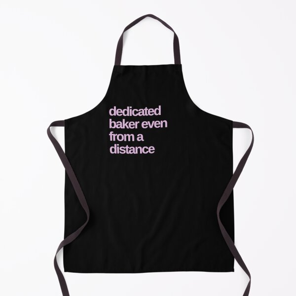Item preview, Dedicated Baker Even From a Distance designed and sold by Shujii.