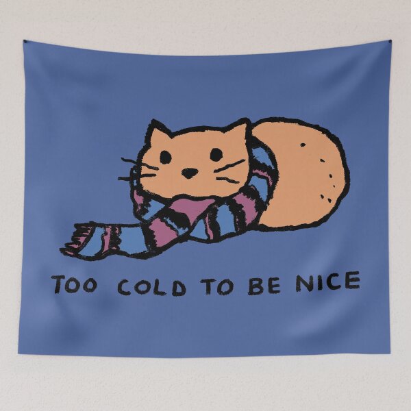 Item preview, Fox Shiver - Too Cold to be Nice designed and sold by Fox Shiver.