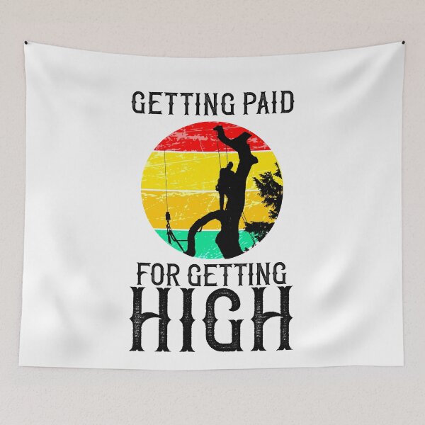 Item preview, Getting Paid For Getting High - Retro Funny Logger Gift Vintage Arborist Gifts designed and sold by TeesYouWant.