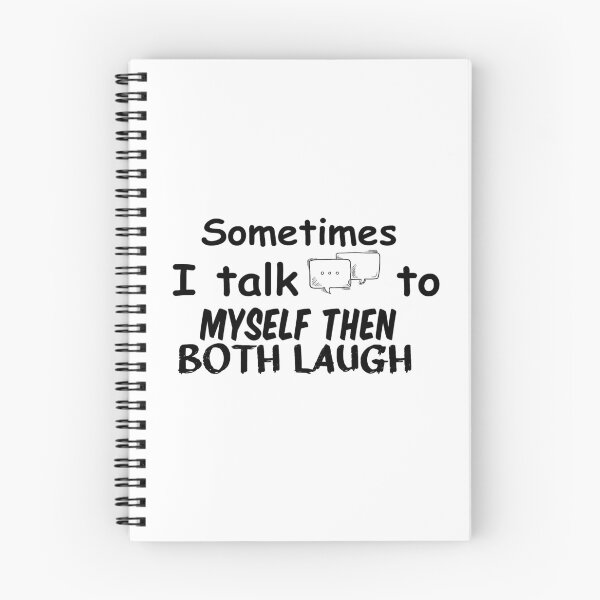 Item preview, sometimes i talk to myself then we both laugh,funny,gift idea designed and sold by MedBoularouah.