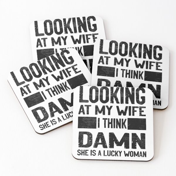 Item preview, Looking at my wife I think DAMN she is a lucky woman designed and sold by RedJazz.