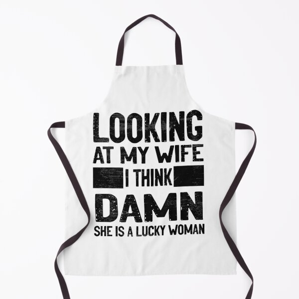 Item preview, Looking at my wife I think DAMN she is a lucky woman designed and sold by RedJazz.