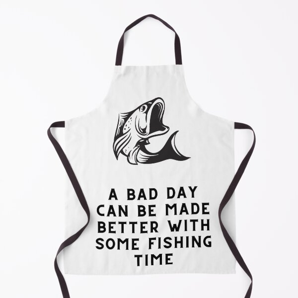 Item preview, A Bad Day Can Be Made Better With Some Fishing Time Fishing Quote designed and sold by cattiktoks1718.