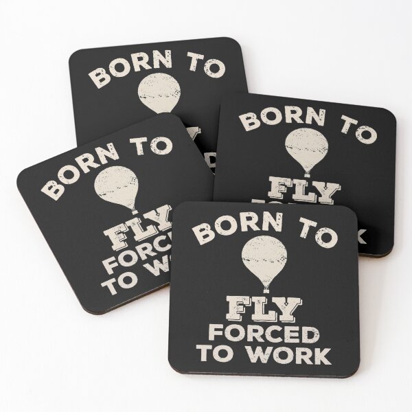 Item preview, Born To Fly, Forced To Work Funny Gift For Hot Air Balloon Flyers designed and sold by JokeGysen.