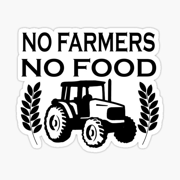 No Farmers No Food