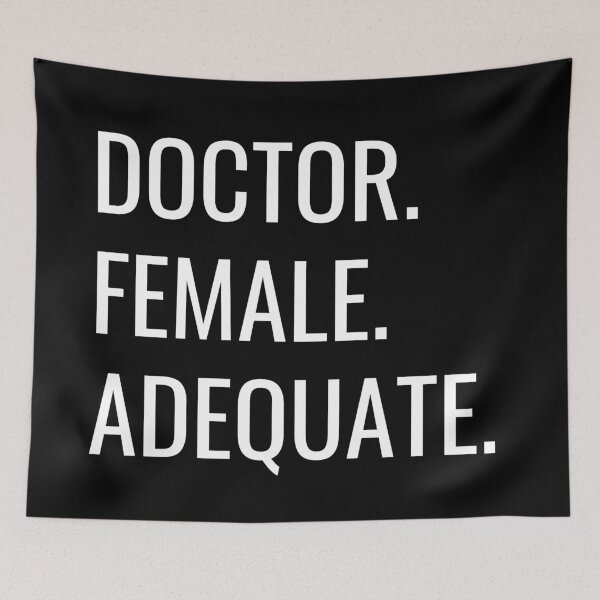 Item preview, Doctor. Female. Adequate. Text only design. White text. Capitals. designed and sold by JellyBeenzz.