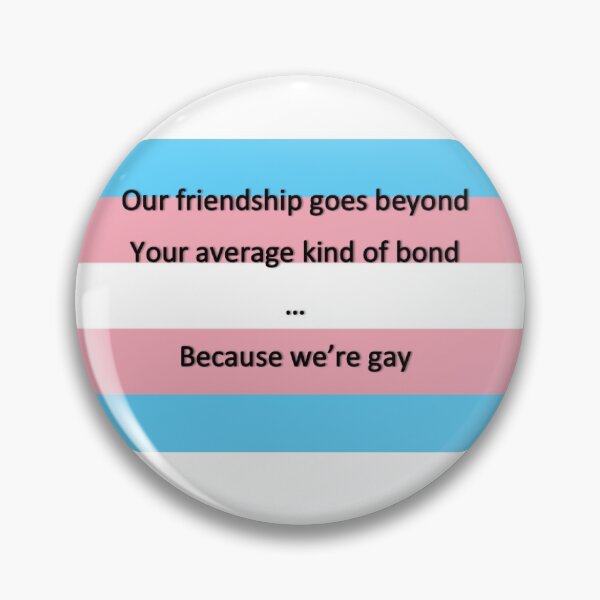 Item preview, DEH Edit: Because We're Gay - Trans Flag Edit designed and sold by ImogenSmiley.