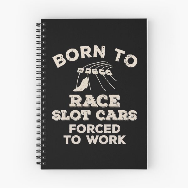 Item preview, Born To Race Slot Cars, Forced To Work Funny Gift For Slot Car Racers designed and sold by JokeGysen.
