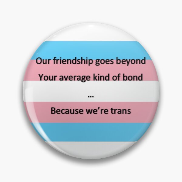 Item preview, DEH Edit: Because We're Trans designed and sold by ImogenSmiley.