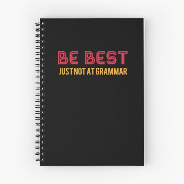 Item preview, Be Best Just Not At Grammar designed and sold by Artistive.