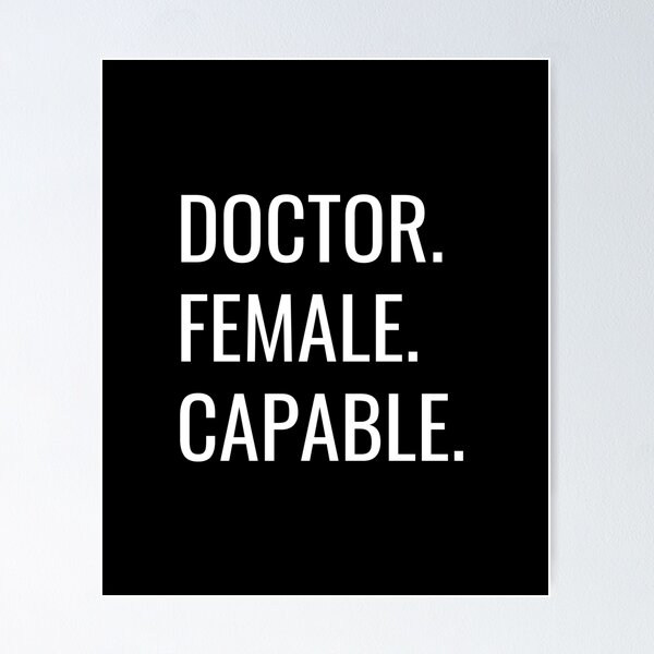 Item preview, Doctor. Female. Capable. Text only design. White text. Capitals. designed and sold by JellyBeenzz.