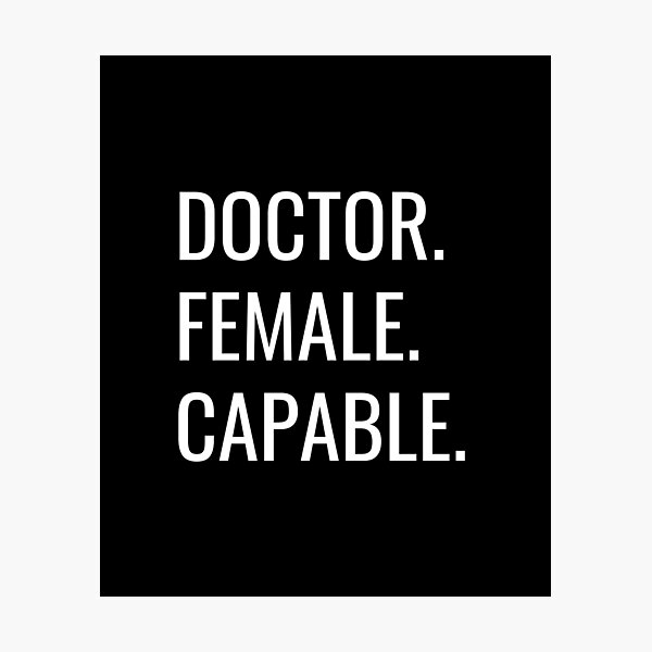 Item preview, Doctor. Female. Capable. Text only design. White text. Capitals. designed and sold by JellyBeenzz.