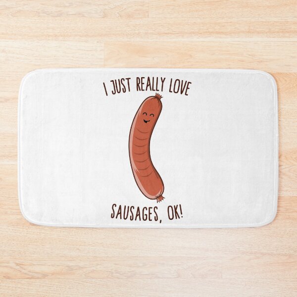 Item preview, I Just Really Love Sausages, OK! Cute Kawaii Weiner designed and sold by Kawaiindoodle.