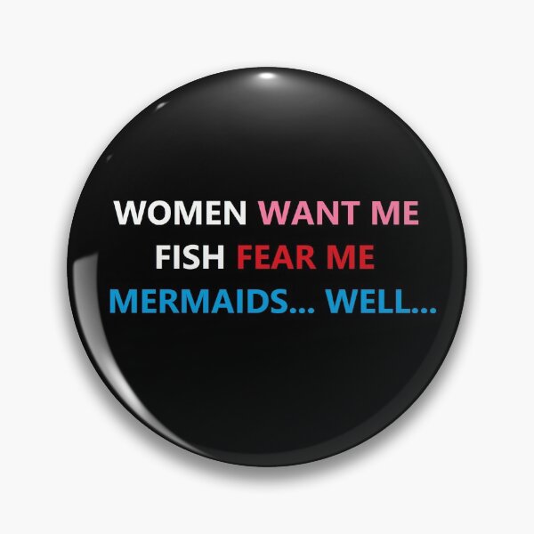 Item preview, Women want me fish fear me designed and sold by DevMetal.