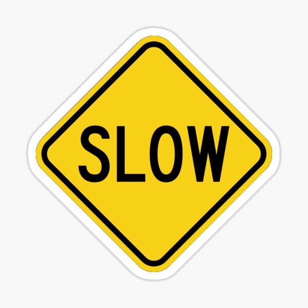 Item preview, Slow Street Sign designed and sold by BanskyTime2020.