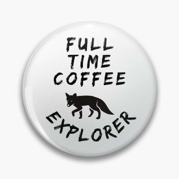 Item preview, Full Time Coffee Explorer Time To Coffee designed and sold by Yurii Novosad.