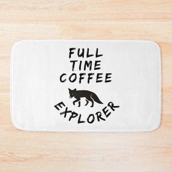 Item preview, Full Time Coffee Explorer Time To Coffee designed and sold by Yurii Novosad.