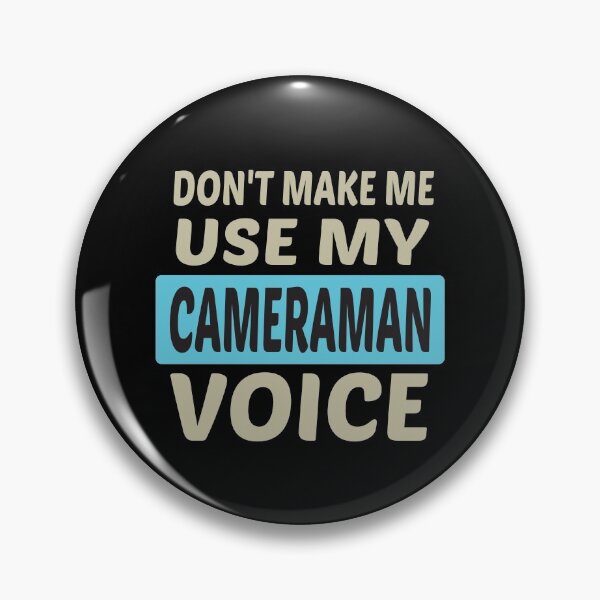 Item preview, Don't Make Me Use My Cameraman Voice, Cute Funny Gift Idea For Cameramen  designed and sold by awesomedraw.