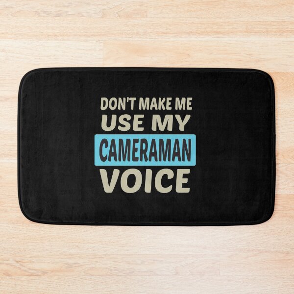 Item preview, Don't Make Me Use My Cameraman Voice, Cute Funny Gift Idea For Cameramen  designed and sold by awesomedraw.