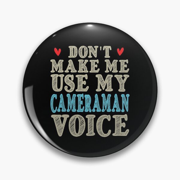 Item preview, Don't Make Me Use My Cameraman Voice, Cute Funny Gift Idea For Cameramen  designed and sold by awesomedraw.