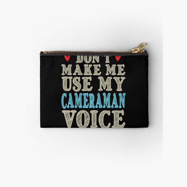 Item preview, Don't Make Me Use My Cameraman Voice, Cute Funny Gift Idea For Cameramen  designed and sold by awesomedraw.