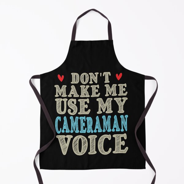 Item preview, Don't Make Me Use My Cameraman Voice, Cute Funny Gift Idea For Cameramen designed and sold by awesomedraw.