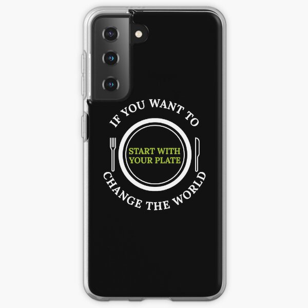 Change The World With Your Plate, Vegan, Plant Based, Meatless Samsung Galaxy Soft Case