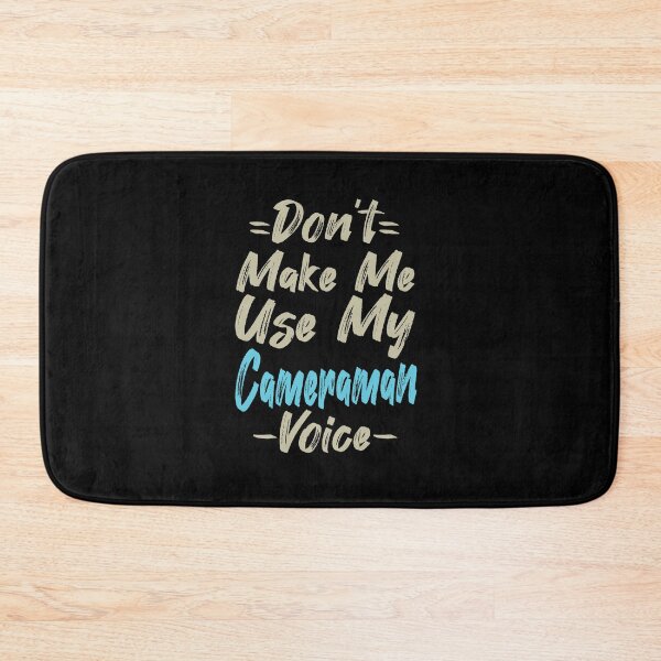 Item preview, Don't Make Me Use My Cameraman Voice, Cute Funny Gift Idea For Cameramen  designed and sold by awesomedraw.