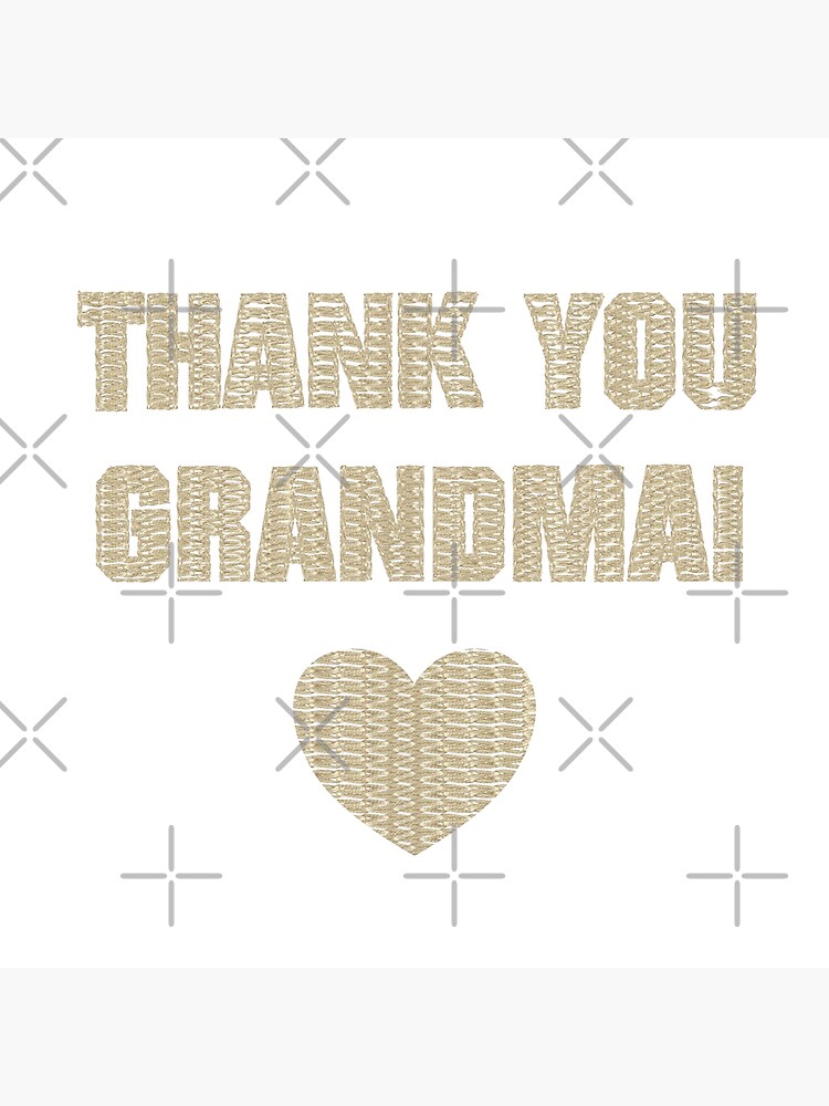 "Thank you Grandma! - Embroidery" Poster for Sale by wagnerps | Redbubble
