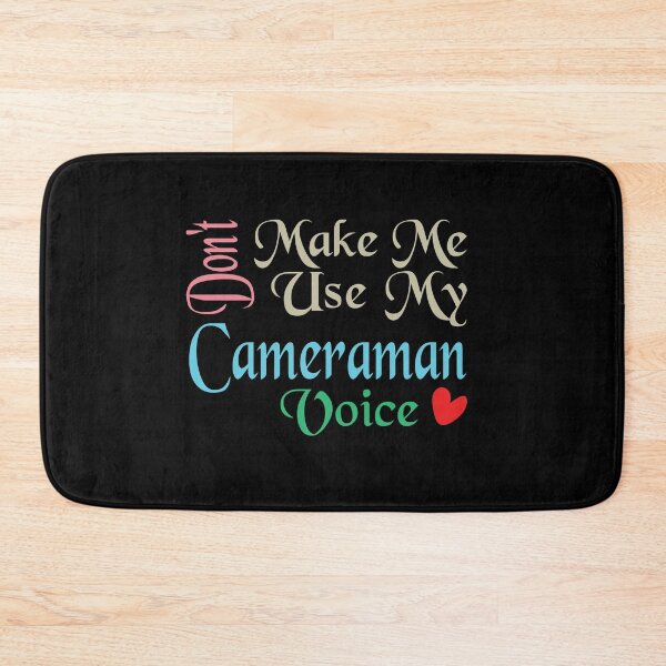 Item preview, Don't Make Me Use My Cameraman Voice, Cute Funny Gift Idea For Cameramen  designed and sold by awesomedraw.
