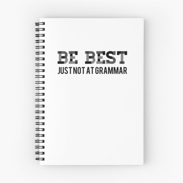 Item preview, Be Best Just Not At Grammar designed and sold by Artistive.