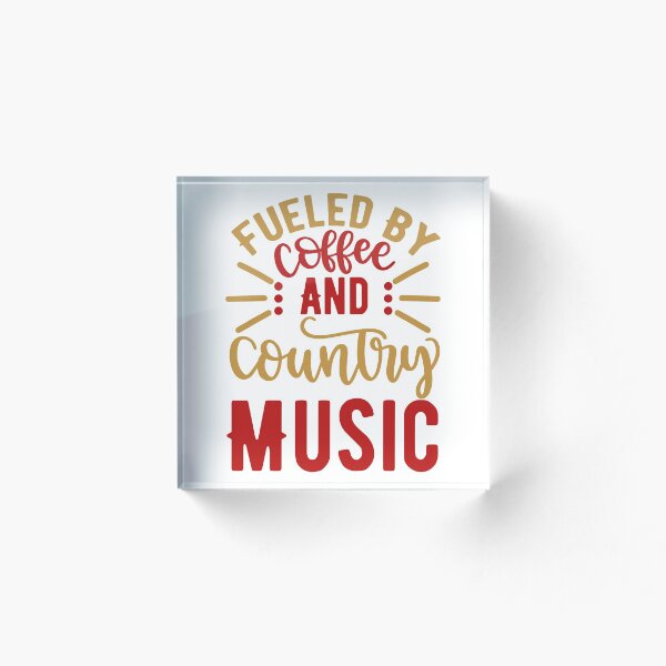 Item preview, Fueled By Coffee And Country Music designed and sold by FancyNation.
