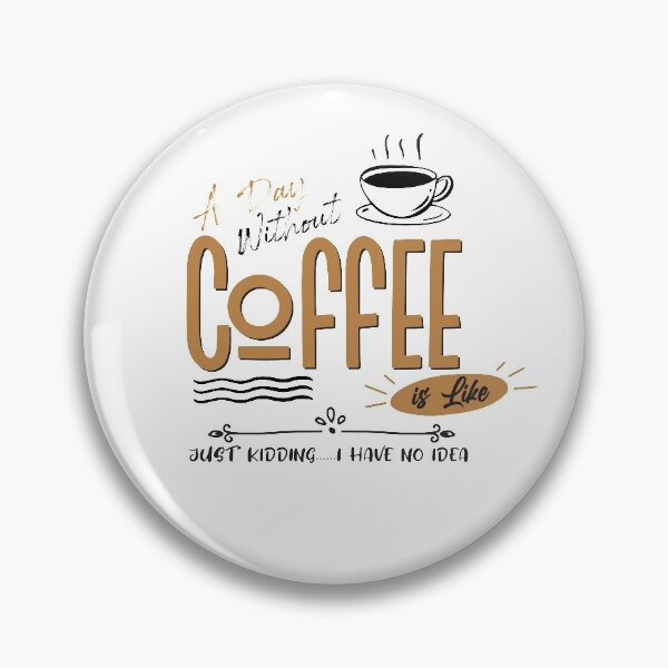 Item preview, A Day Without Coffee is Like, Coffee Tees,T Shirt Coffee,Stickers, Caffeine T Shirt, Funny Coffee Shirt, Coffee Shirt, Womens Coffee Shirt designed and sold by Aminepop.