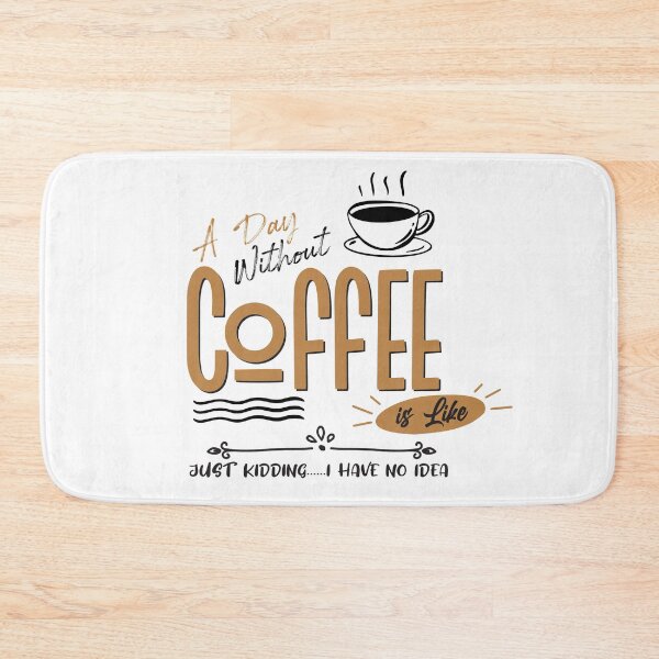 Item preview, A Day Without Coffee is Like, Coffee Tees,T Shirt Coffee,Stickers, Caffeine T Shirt, Funny Coffee Shirt, Coffee Shirt, Womens Coffee Shirt designed and sold by Aminepop.