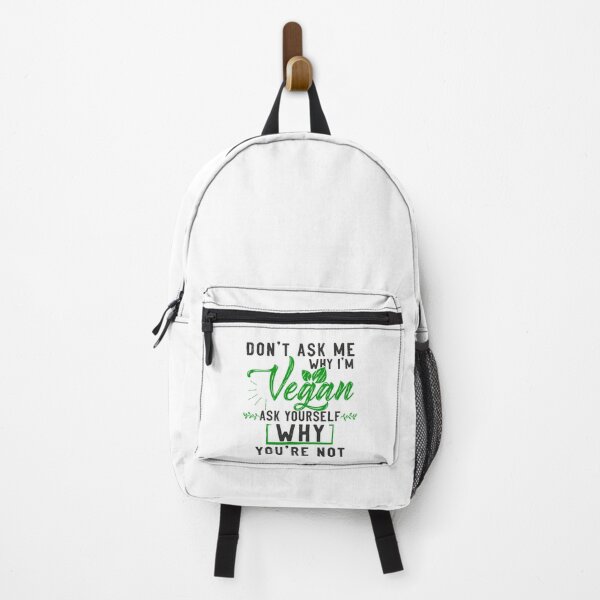 Item preview, Don't Ask Me Why I'm Vegan, Ask Yourself Why You're Not designed and sold by SmartStyle.