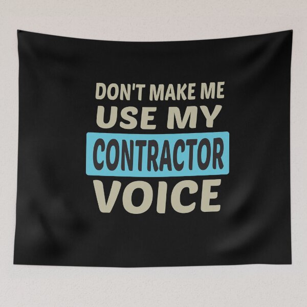 Item preview, Don't Make Me Use My Contractor Voice, Cute Funny Gift Idea For Contractors  designed and sold by awesomedraw.