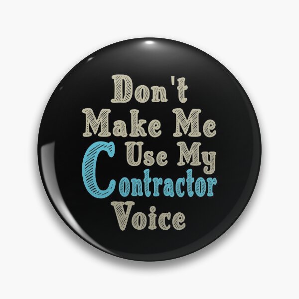 Item preview, Don't Make Me Use My Contractor Voice, Cute Funny Gift Idea For Contractors  designed and sold by awesomedraw.