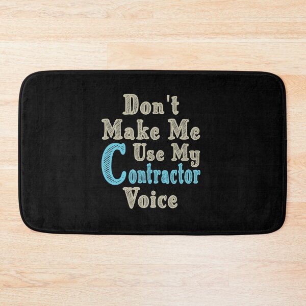 Item preview, Don't Make Me Use My Contractor Voice, Cute Funny Gift Idea For Contractors  designed and sold by awesomedraw.