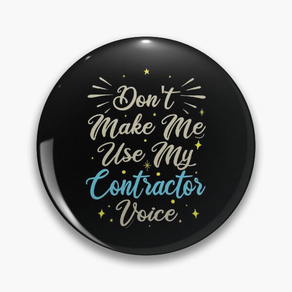 Item preview, Don't Make Me Use My Contractor Voice, Cute Funny Gift Idea For Contractors  designed and sold by awesomedraw.