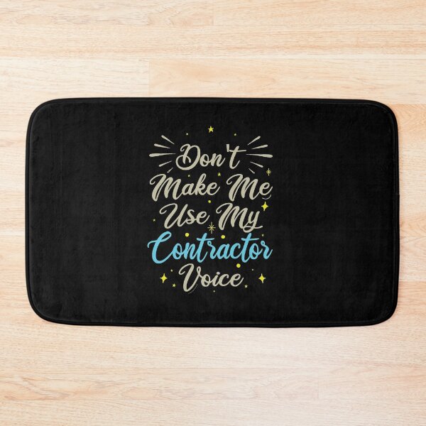 Item preview, Don't Make Me Use My Contractor Voice, Cute Funny Gift Idea For Contractors  designed and sold by awesomedraw.