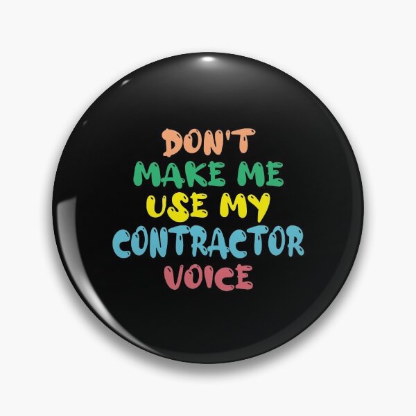 Item preview, Don't Make Me Use My Contractor Voice, Cute Funny Gift Idea For Contractors  designed and sold by awesomedraw.