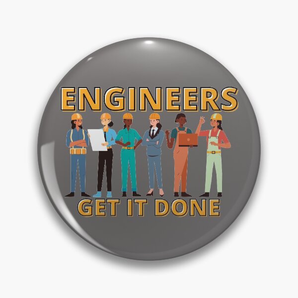 Item preview, Engineers Get It Done designed and sold by StephenMollie.