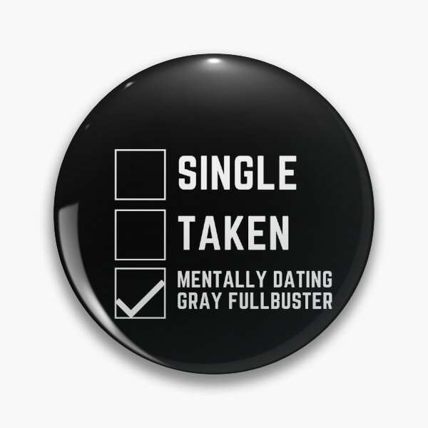 Item preview, Mentally dating Gray Fullbuster designed and sold by avocadissimo.