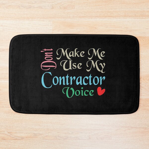Item preview, Don't Make Me Use My Contractor Voice, Cute Funny Gift Idea For Contractors  designed and sold by awesomedraw.