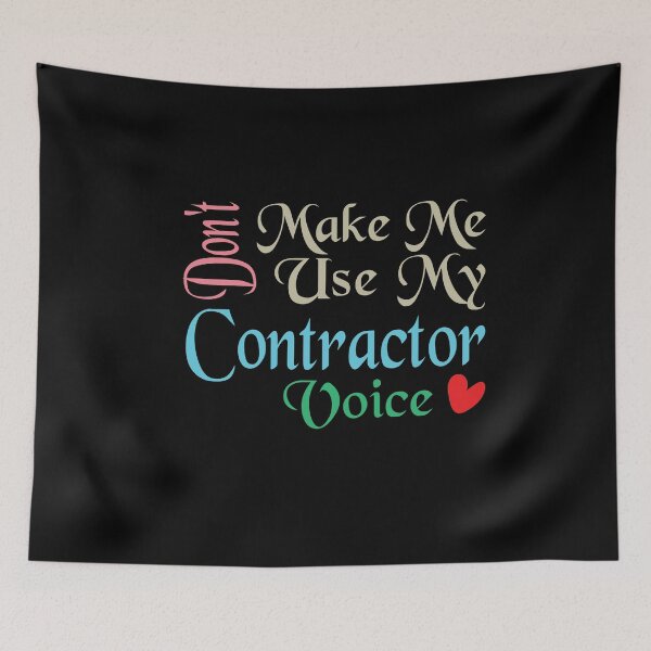 Item preview, Don't Make Me Use My Contractor Voice, Cute Funny Gift Idea For Contractors  designed and sold by awesomedraw.