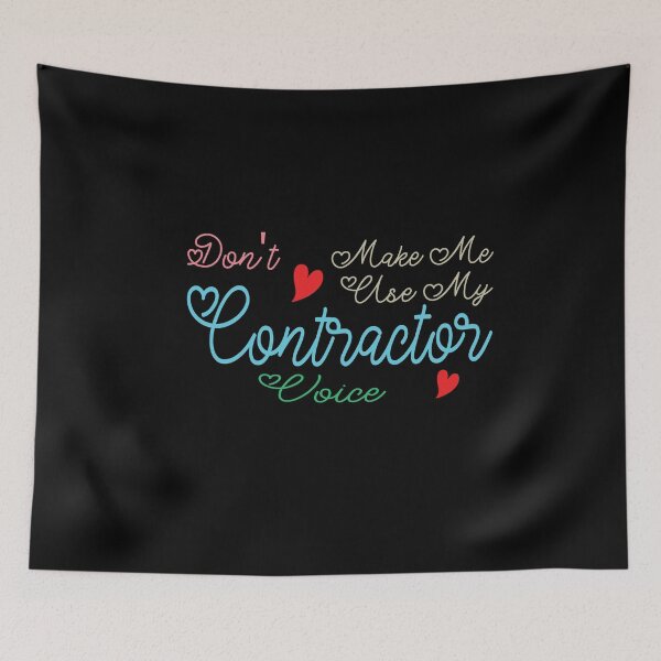 Item preview, Don't Make Me Use My Contractor Voice, Cute Funny Gift Idea For Contractors  designed and sold by awesomedraw.