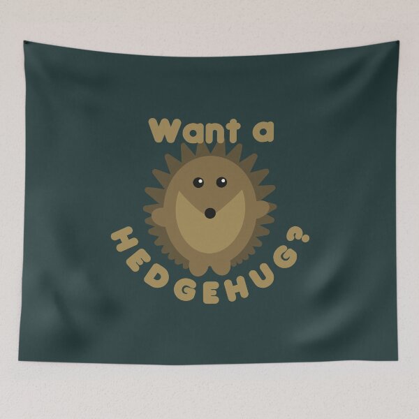 Item preview, Want A Hedgehug? Hedgehog Pun designed and sold by Funful.