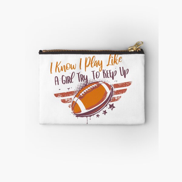 Item preview, I Know I Play Like A Girl Try To Keep Up Football designed and sold by utensils.