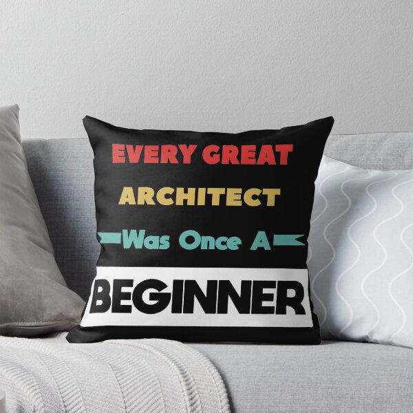 Item preview, Every Great ARCHITECT Was Once A Beginner designed and sold by anass002.